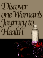Discover One Womans Journey to Health